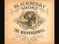 Blackberry Smoke - Everybody Knows She's Mine