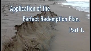 13 Application of the Perfect Redemption Plan, Part I Page 119- 126