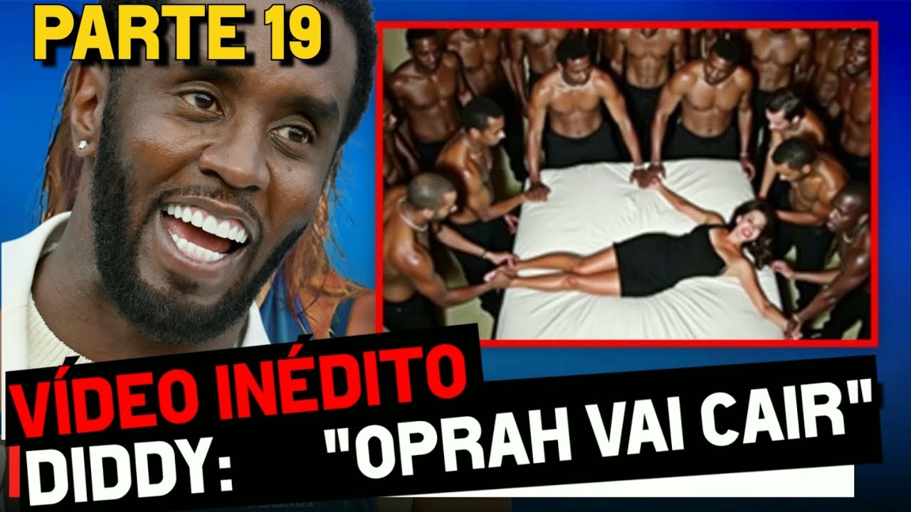 P DIDDY NOVAS REVELAÇÕES MOSTRAM QUE A OPRAH PODERÁ CAIR E MUITO MAIS!