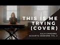 Julia Gargano Acoustic Sessions: Volume 2 — This Is Me Trying (Taylor Swift Cover)