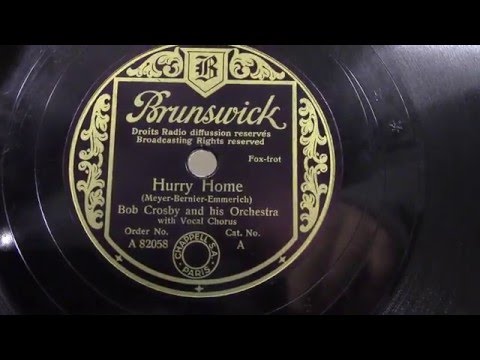 Bob Crosby: Hurry Home. (1939).