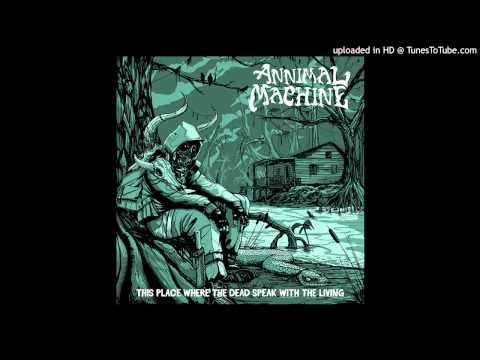 Annimal Machine - Rage