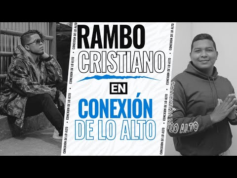 Rambo Cristiano En Conexión de lo Alto