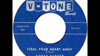 Bobby Parker - Steal Your Heart Away [V-Tone #223] 1961 *Original 45rpm Quality Audio