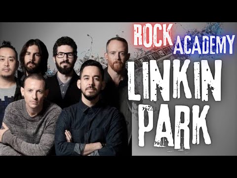 I LINKIN PARK - Storia, Band, Carriera, Canzoni, Musica (THE ROCK ACADEMY Episodio #19)