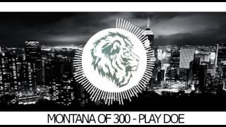 Montana Of 300 - Play Doe