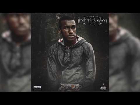 Hopsin - Die This way (Feat. Matt Black and Joey Tee) *AUDIO*