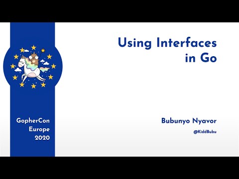 GopherCon Europe 2020: Bubunyo Nyavor - Using Interfaces in Go