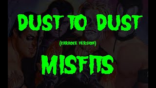 (Karaoke) Misfits - Dust To Dust
