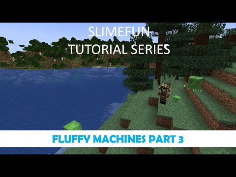 Slimefun Tutorial Series - Fluffy Machines part 3