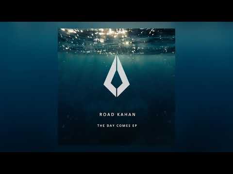 Road Kahan - The Day Comes (Original Mix)