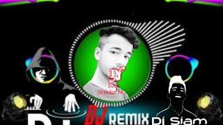 Dj New _Remix _song- #siam (Siam Shikder M YT)