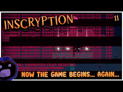 NOW THE GAME REALLY BEGINS... AGAIN...  |  Inscryption
