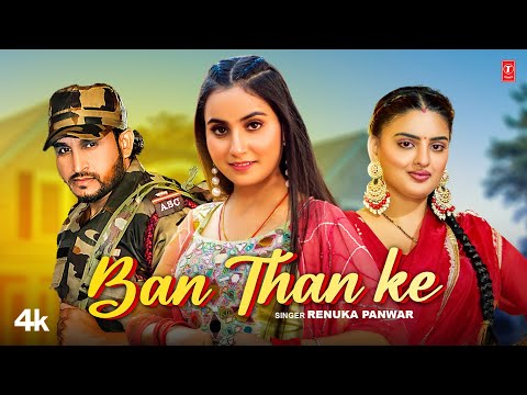 Ban Than Ke - Renuka Panwar, Feat. Manjeet Panchal, Divyanka Sirohi | New Haryanvi Video Song 2023