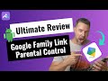The Ultimate Google Family Link Review For Android In 2024