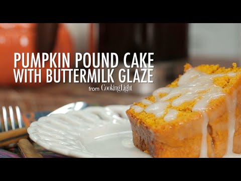 How to Make Pumpkin Pound Cake with Buttermilk Glaze | MyRecipes