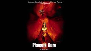Phoenix Burn by Alpha Rev