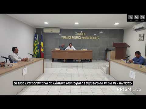 Sessão Ordinária da Câmara Municipal de Cajueiro da Praia PI - 10/12/25