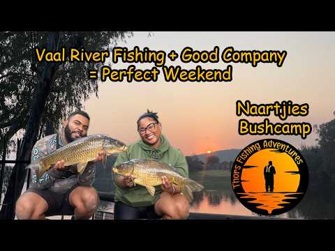 Epic Couple's Fishing Trip at the Vaal River! (Naartjies Bushcamp)