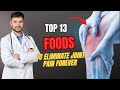 Senior 13 Foods That Effectively Relieve Joint Pain Daily Health Care