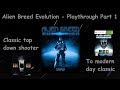 Alien Breed Evolution Playthrough Part 1