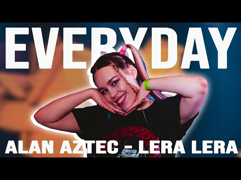 Alan Aztec - Everyday (feat. LERA LERA)