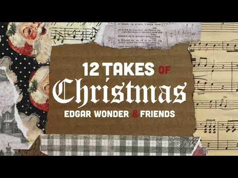 Edgar Wonder - 12 Takes Of Christmas (Full Album)