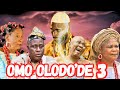 OMO OLODO'DE 3 : Latest Yoruba Movie, 2024, Epic | Ibrahim Chatta, Abeni Agbon, Funmilayo Omikunle