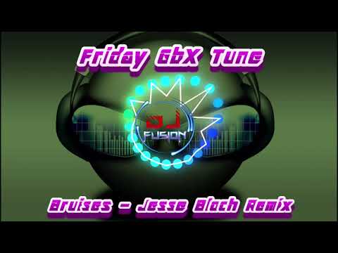 Bruises - Jesse Bloch Remix - Gbx Classic Remix - Donk / Bounce / Dance / Club Anthems 2021