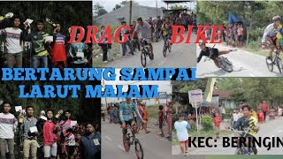 Download lagu luar biasa!! Bertarung sampai larut malam untuk mendapatkan Juara, Event drag bike Beringin mp3