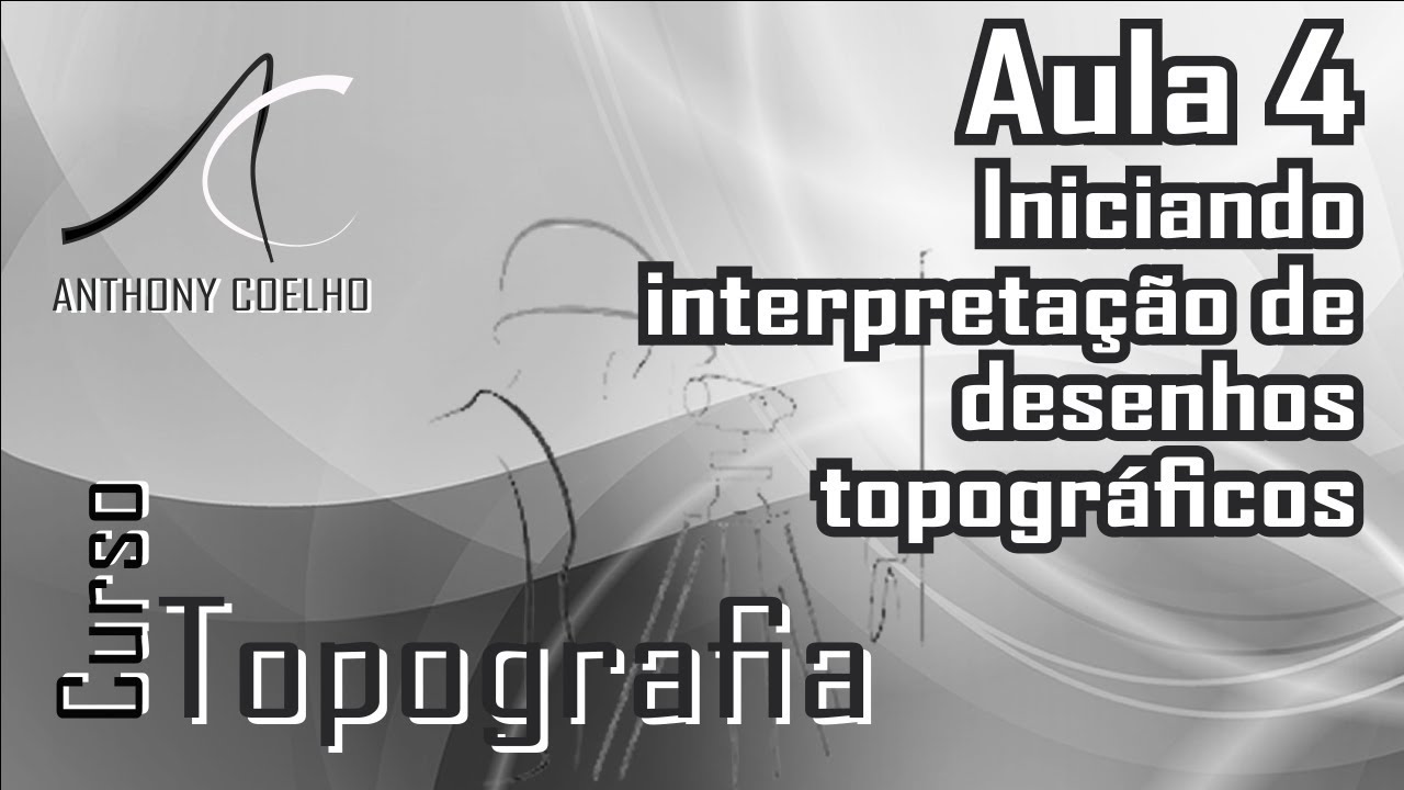 Curso de topografia | Aula 4 - Iniciando interpretação de desenhos topográficos