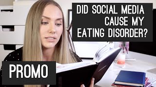 Dear Social Media - Influencer Culture & The Rise Of Eating Disorders PROMO
