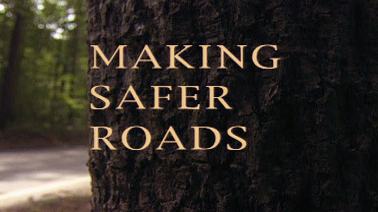 Making Safer Roads