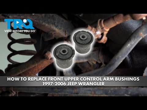 How to Replace Front Upper Control Arm Bushings 1997-2006 Jeep Wrangler