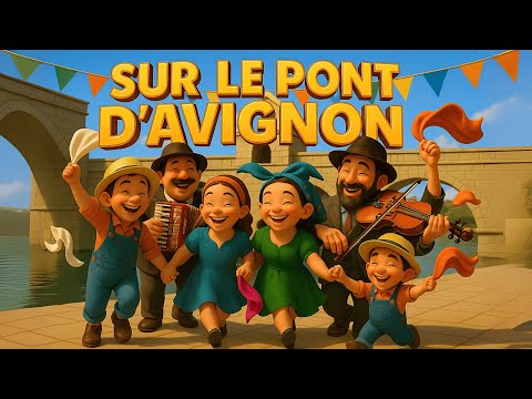 Sur le Pont d'Avignon 🌉🪗💃 | Chanson pour Enfants 🎶 | Comptine Célèbre en Français