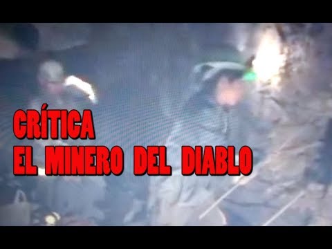 CRITICA EL MINERO DEL DIABLO