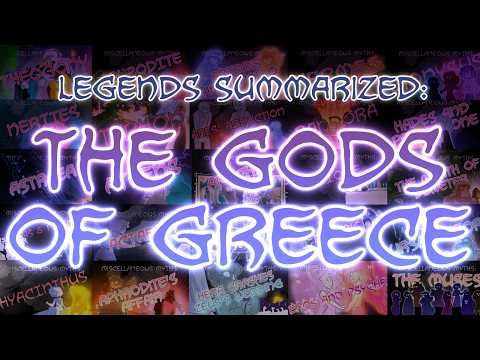 Legends Summarized: The Gods of Greece