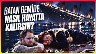 Batan Gemide Nasıl Hayatta Kalırsın?