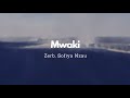 Zerb, Sofiya Nzau - Mwaki (Lyric Video)