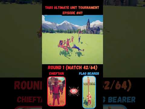 Chieftain VS Flag Bearer! (TABS Ultimate Tournament)  #tabs