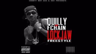 Quilly - Lock Jaw Freestyle ft. FChain