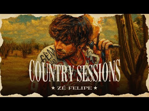 Zé Felipe - Country Sessions | (Live Session Oficial Completa)