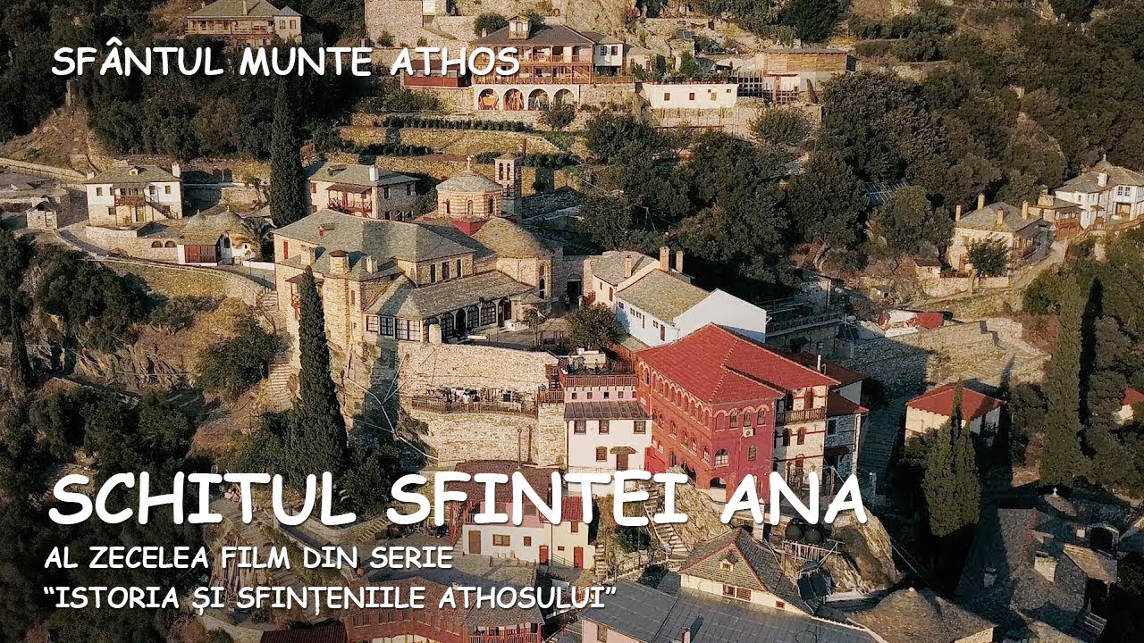 Schitul Sfintei Ana. Al zecelea film din serie "Istoria și sfințeniile Athosului".