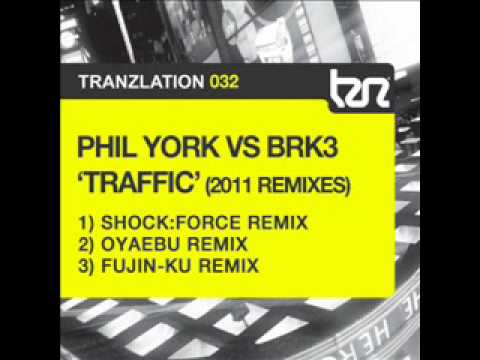 Phil York Vs BRK3 - Traffic (Oyaebu Remix)