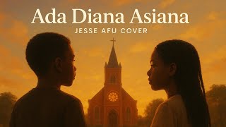 Download lagu Jesse afu - Ada Diana (beuabu) cover ft Ceewao  mp3