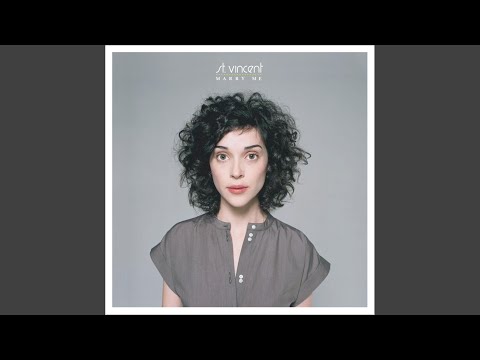 Marry Me - St. Vincent