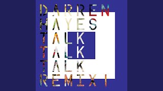 Talk Talk Talk (Extended Mix)