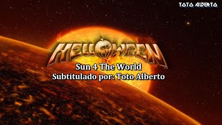 Helloween - Sun 4 The World [Subtitulos al Español / Lyrics]