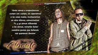 Alexis y Fido - Alocate (Letra) REGGAETON 2013