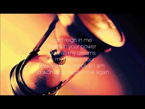 LORD REIGN IN ME [Official Lyric Video] | Vineyard Worship feat. Brenton Brown
